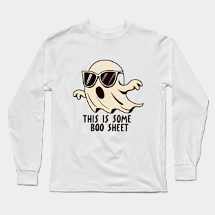 This is some boo sheet Funny Halloween Ghost Long Sleeve T-Shirt